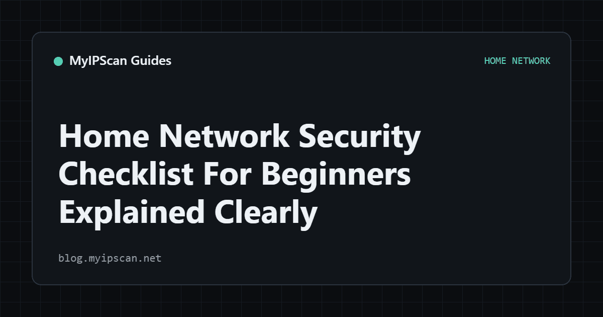 Home Network Security Checklist for Beginners