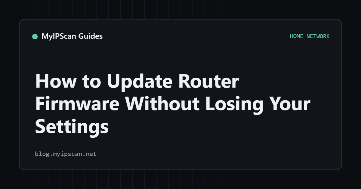 How to Update Router Firmware Without Losing Your Settings